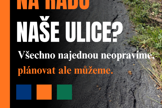 Kdy přijde na řadu naše ulice?