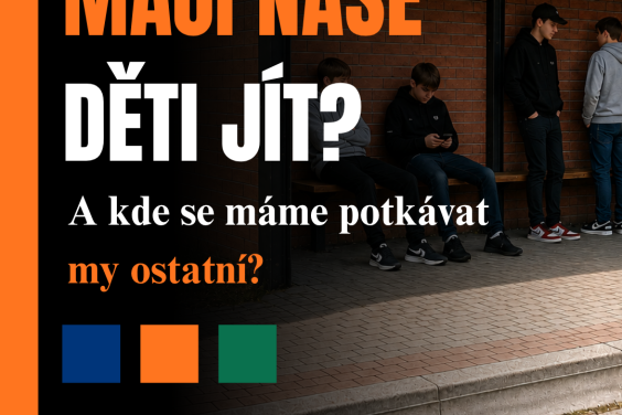 mají děti kam jít?